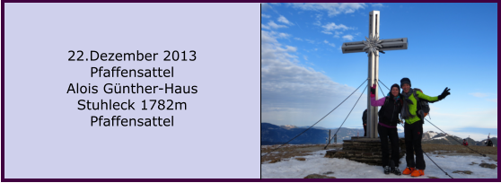 22.Dezember 2013 Pfaffensattel Alois Gnther-Haus Stuhleck 1782m Pfaffensattel