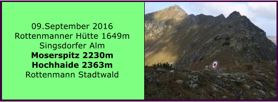 09.September 2016 Rottenmanner Htte 1649m Singsdorfer Alm Moserspitz 2230m Hochhaide 2363m Rottenmann Stadtwald