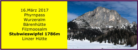 16.Mrz 2017 Phyrnpass Wurzeralm Brenhtte Filzmoosalm Stubwieswipfel 1786m Linzer Htte