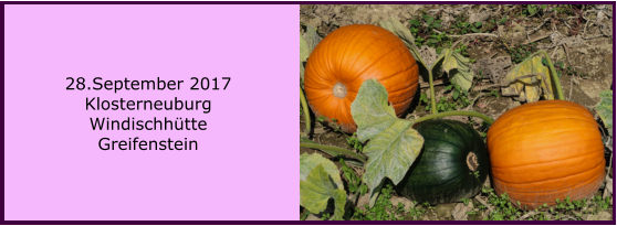 28.September 2017 Klosterneuburg Windischhtte Greifenstein