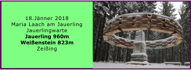 18.Jnner 2018 Maria Laach am Jauerling Jauerlingwarte Jauerling 960m Weienstein 823m Zeiing