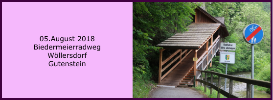 05.August 2018 Biedermeierradweg Wllersdorf Gutenstein