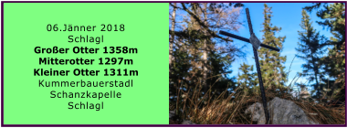 06.Jnner 2018 Schlagl Groer Otter 1358m Mitterotter 1297m Kleiner Otter 1311m Kummerbauerstadl Schanzkapelle Schlagl