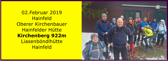 02.Februar 2019 Hainfeld Oberer Kirchenbauer Hainfelder Htte Kirchenberg 922m Liasenbndlhtte Hainfeld