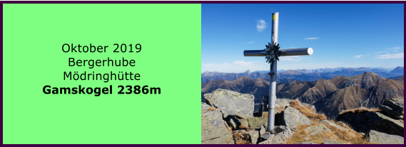 Oktober 2019 Bergerhube Mdringhtte Gamskogel 2386m