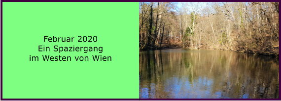 Februar 2020 Ein Spaziergang  im Westen von Wien