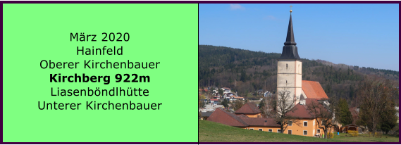 Mrz 2020 Hainfeld Oberer Kirchenbauer Kirchberg 922m Liasenbndlhtte Unterer Kirchenbauer