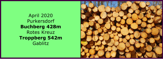 April 2020 Purkersdorf Buchberg 428m Rotes Kreuz Troppberg 542m Gablitz