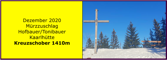 Ranach 80   Ranach 80   Dezember 2020 Mrzzuschlag Hofbauer/Tonibauer Kaarlhtte Kreuzschober 1410m