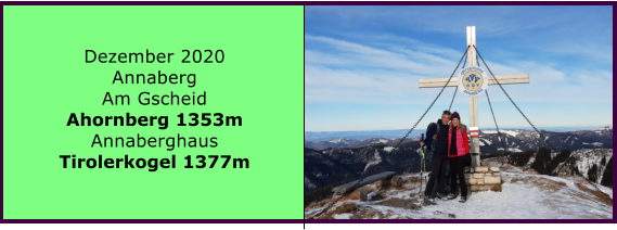 Ranach 80   Ranach 80   Dezember 2020 Annaberg Am Gscheid Ahornberg 1353m Annaberghaus Tirolerkogel 1377m