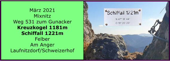 Ranach 80   Ranach 80   Mrz 2021 Mixnitz Weg 531 zum Gunacker Kreuzkogel 1181m Schiffall 1221m Felber Am Anger Laufnitzdorf/Schweizerhof