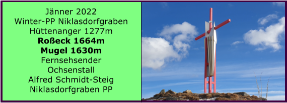 Ranach 80   Ranach 80   Jnner 2022 Winter-PP Niklasdorfgraben Httenanger 1277m Roeck 1664m Mugel 1630m Fernsehsender Ochsenstall Alfred Schmidt-Steig Niklasdorfgraben PP