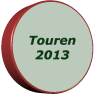 Touren 2013