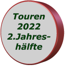 Touren 2022 2.Jahres-hlfte