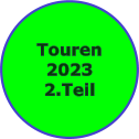 Touren 2023 2.Teil