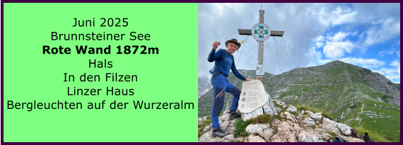BERICHT  FOLGT BERICHT  FOLGT Ranach 80   Ranach 80   Jnner 2024 Steinbach am Attersee Kienklause Bramhosen 960m Praterstern Keinklause    BERICHT  FOLGT BERICHT  FOLGT Ranach 80   Ranach 80   Juni 2025 Brunnsteiner See Rote Wand 1872m Hals In den Filzen Linzer Haus Bergleuchten auf der Wurzeralm