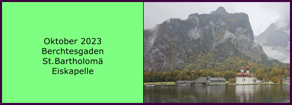 BERICHT  FOLGT Ranach 80   Ranach 80   Oktober 2023 Berchtesgaden St.Bartholom Eiskapelle