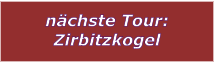 nchste Tour: Zirbitzkogel
