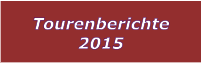 Tourenberichte 2015