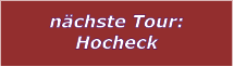 nchste Tour: Hocheck