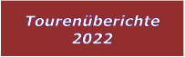 Tourenberichte 2022