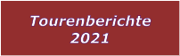 Tourenberichte 2021