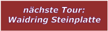 nächste Tour: Waidring Steinplatte
