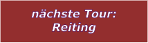 nchste Tour: Reiting