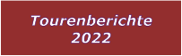 Tourenberichte 2022