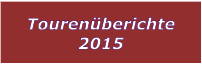 Tourenberichte 2015