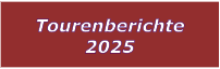 Tourenberichte 2025