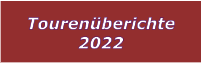 Tourenberichte 2022