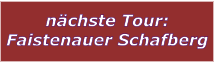 nächste Tour: Faistenauer Schafberg