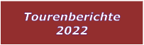 Tourenberichte 2022