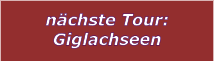 nchste Tour: Giglachseen