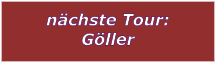 nchste Tour: Gller