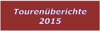 Tourenberichte 2015