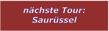 nchste Tour: Saurssel