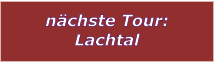 nchste Tour: Lachtal