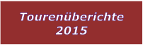 Tourenberichte 2015