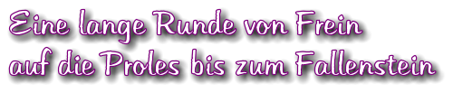 Eine lange Runde von Frein auf die Proles bis zum Fallenstein