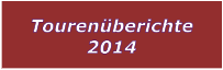 Tourenberichte 2014