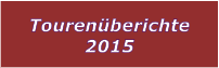 Tourenberichte 2015