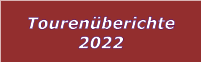 Tourenberichte 2022