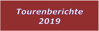 Tourenberichte 2019