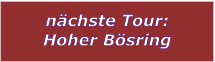 nchste Tour: Hoher Bsring