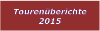 Tourenberichte 2015