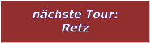 nchste Tour:  Retz