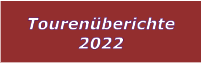 Tourenberichte 2022