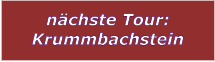 nächste Tour: Krummbachstein